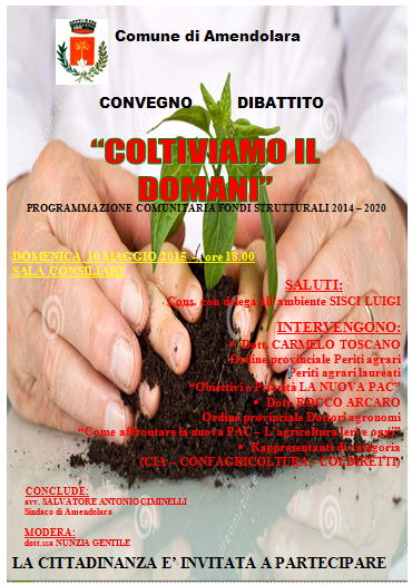 COLTIVIAMO IL DOMANI, CONVEGNO CON PERITI AGRARI, AGRONOMI E RAPPRESENTANTI CATEGORIA