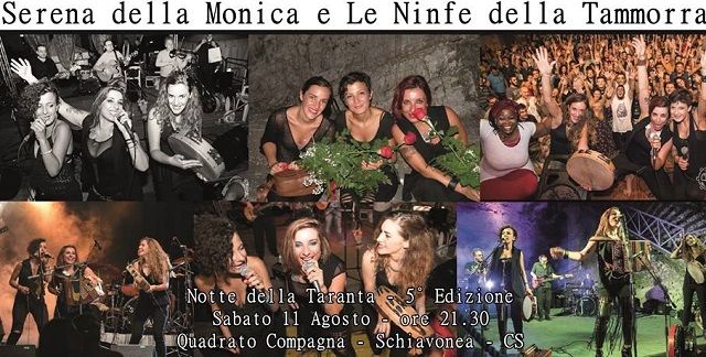 Sabato 11 Agosto Quinta Notte della Taranta: con Serena della Monica e le Ninfe della Tammorra