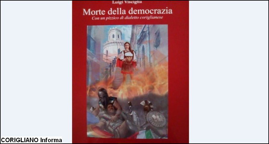 “Morte della democrazia”, il nuovo libro del coriglianese Luigi Visciglia